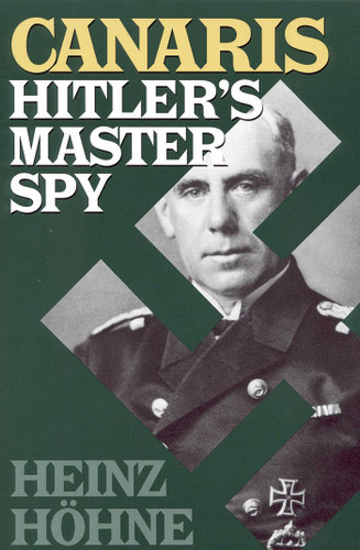 Canaris: Hitler's Master Spy book cover by Heinz Hohne