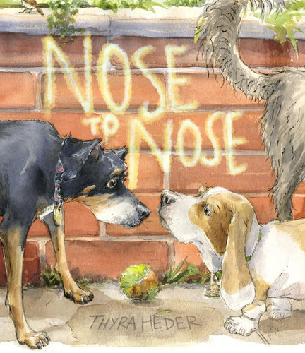 Nose to Nose: A Story About Friendship and Courage book cover by Thyra Heder
