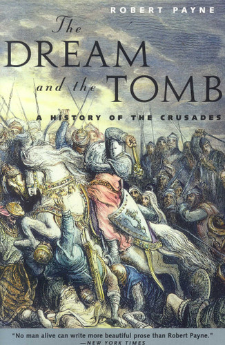 The Dream and the Tomb: A History of the Crusades book cover by Robert Payne