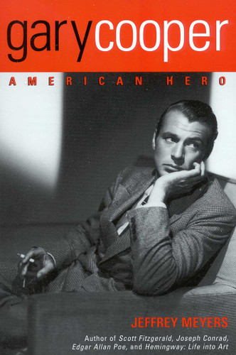 Gary Cooper: American Hero book cover by Jeffrey Meyers
