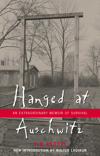 Hanged at Auschwitz: An Extraordinary Memoir of Survival book cover by Sam Kessel