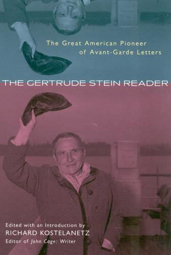 The Gertrude Stein Reader: The Great American Pioneer of Avant-Garde Letters book cover by Richard Kostelanetz