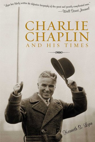 Charlie Chaplin and His Times book cover by Kenneth S. Lynn