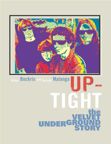 Up-Tight: The Velvet Underground Story book cover by Victor Bockris
