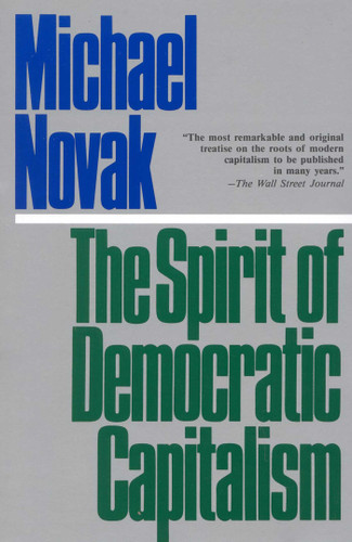 The Spirit of Democratic Capitalism book cover by Michael Novak