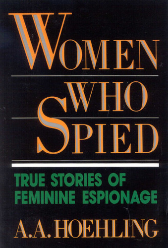 Women Who Spied book cover by A. A. Hoehling