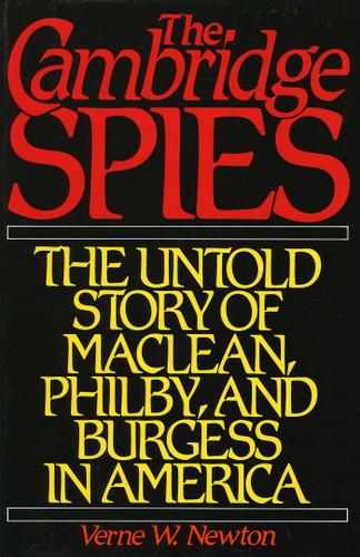 Cambridge Spies: The Untold Story of McLean, Philby, and Burgess book cover by Verne W. Newton