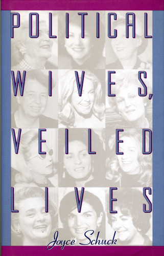 Political Wives, Veiled Lives book cover by Joyce Schuck