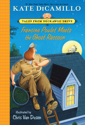 Francine Poulet Meets the Ghost Raccoon: Tales from Deckawoo Drive, Volume Two (A Courageous and Comedic Early Chapter Book - For Kids Ages 6-9) (Tales from Mercy Watson's Deckawoo Drive) book cover by Kate DiCamillo