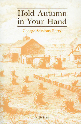 Hold Autumn in Your Hand (Zia Books) book cover by George Sessions Perry