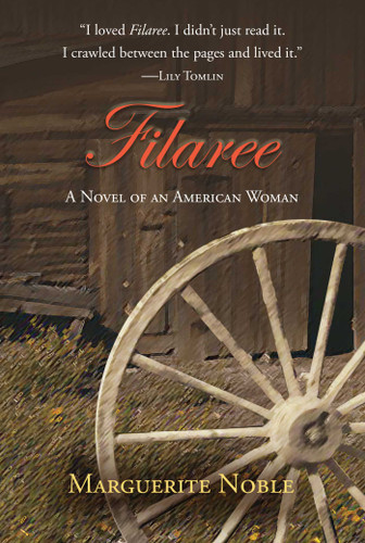 Filaree: A Novel of an American Woman book cover by Marguerite Noble
