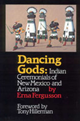 Dancing Gods: Indian Ceremonials of New Mexico and Arizona book cover by Erna Fergusson