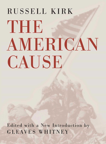 The American Cause book cover by Russell Kirk