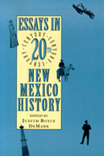 Essays in Twentieth-Century New Mexico History book cover by 