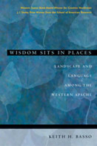Wisdom Sits in Places: Landscape and Language Among the Western Apache book cover by Keith H. Basso