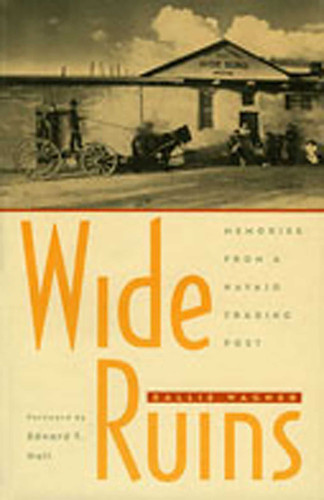 Wide Ruins: Memories from a Navajo Trading Post book cover by Sallie Wagner