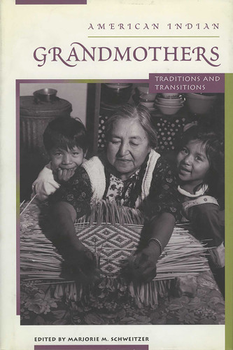 American Indian Grandmothers: Traditions and Transitions book cover by 