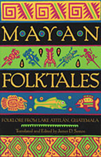 Mayan Folktales: Folklore from Lake Atitlán, Guatemala book cover by 