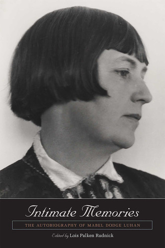 Intimate Memories: The Autobiography of Mabel Dodge Luhan book cover by Mabel Dodge Luhan