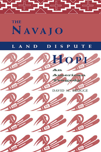 The Navajo-Hopi Land Dispute: An American Tragedy book cover by David M. Brugge