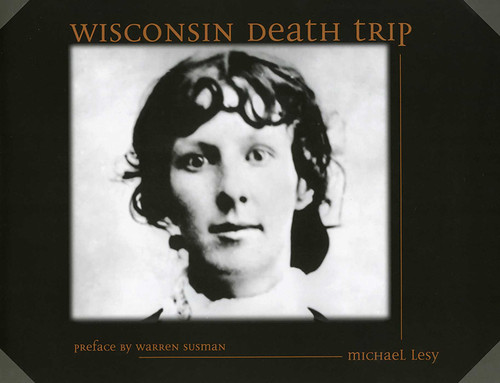 Wisconsin Death Trip book cover by Michael Lesy