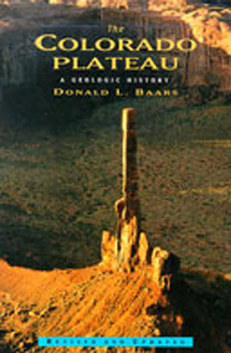 The Colorado Plateau: A Geologic History book cover by Donald L. Baars