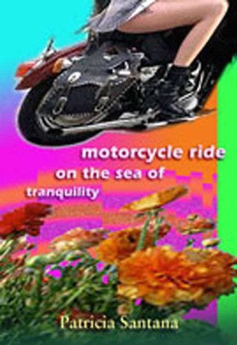 Motorcycle Ride on the Sea of Tranquility book cover by Patricia Santana