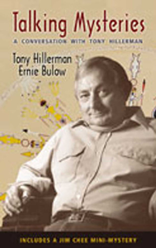Talking Mysteries: A Conversation with Tony Hillerman book cover by Tony Hillerman, Ernie Bulow