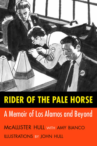 Rider of the Pale Horse: A Memoir of Los Alamos and Beyond book cover by McAllister Hull
