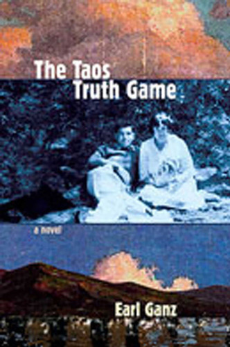The Taos Truth Game book cover by Earl Ganz