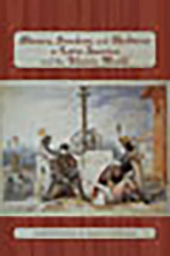 Slavery, Freedom, and Abolition in Latin America and the Atlantic World (Diálogos Series) book cover by Christopher Schmidt-Nowara