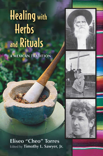 Healing with Herbs and Rituals: A Mexican Tradition book cover by Eliseo “Cheo” Torres