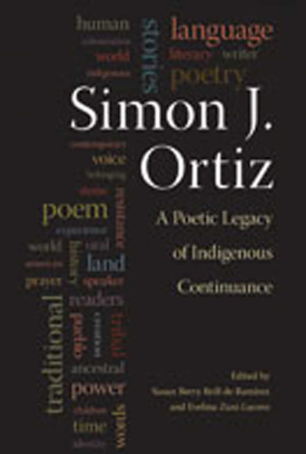 Simon J. Ortiz: A Poetic Legacy of Indigenous Continuance book cover by 