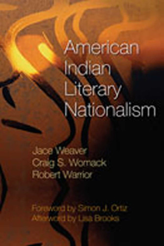 American Indian Literary Nationalism book cover by Jace Weaver, Craig S. Womack, Warrior Robert