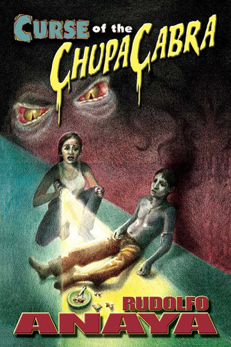Curse of the ChupaCabra book cover by Rudolfo Anaya