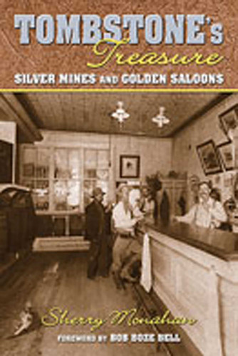 Tombstone's Treasure: Silver Mines and Golden Saloons book cover by Sherry Monahan
