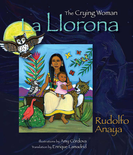 La Llorona: The Crying Woman book cover by Rudolfo Anaya