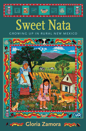 Sweet Nata: Growing Up in Rural New Mexico book cover by Gloria Zamora