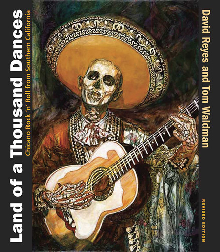 Land of a Thousand Dances: Chicano Rock 'n' Roll from Southern California book cover by David Reyes, Tom Waldman