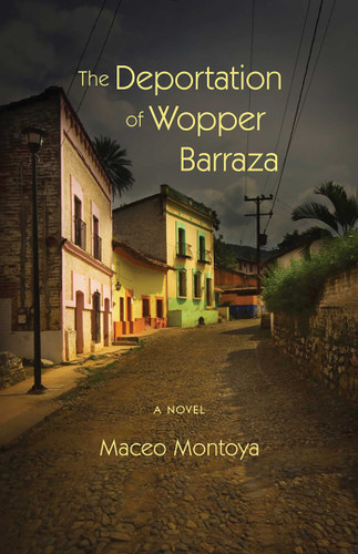 The Deportation of Wopper Barraza: A Novel book cover by Maceo Montoya