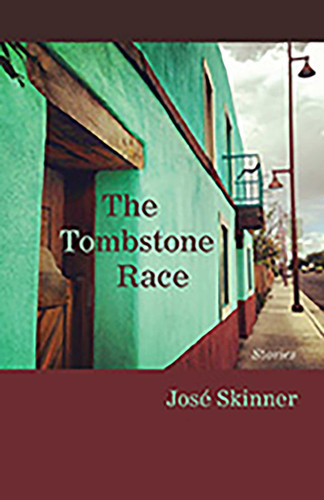 The Tombstone Race: Stories book cover by José Skinner