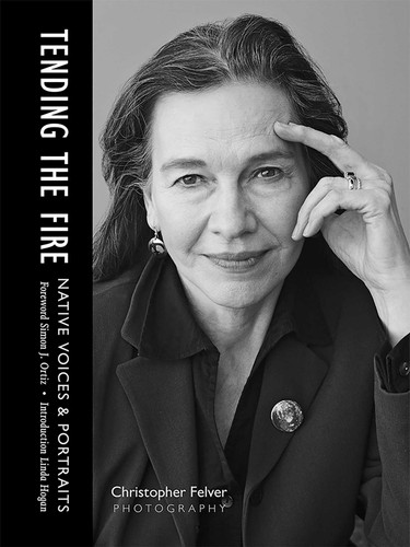 Tending the Fire: Native Voices and Portraits book cover by 