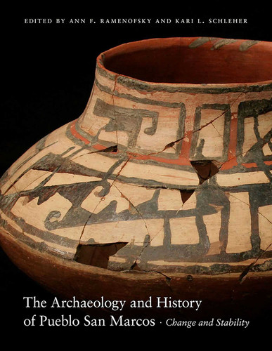 The Archaeology and History of Pueblo San Marcos: Change and Stability book cover by 