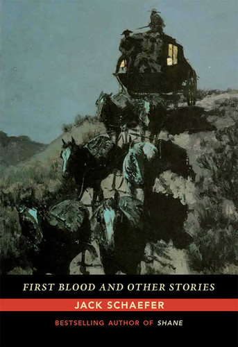 First Blood and Other Stories book cover by Jack Schaefer