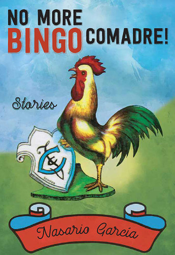 No More Bingo, Comadre!: Stories book cover by Nasario García