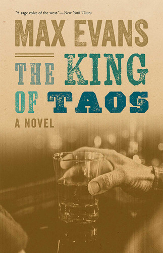 The King of Taos: A Novel book cover by Max Evans