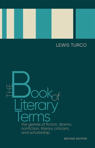 The Book of Literary Terms: The Genres of Fiction, Drama, Nonfiction, Literary Criticism, and Scholarship, Second Edition book cover by Lewis Turco