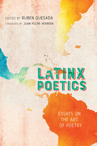 Latinx Poetics: Essays on the Art of Poetry book cover by 