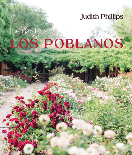 The Gardens of Los Poblanos (New Century Gardens and Landscapes of the American Southwest) book cover by Judith Phillips