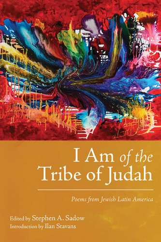 I Am of the Tribe of Judah: Poems from Jewish Latin America (Jewish Latin America Series) book cover by 